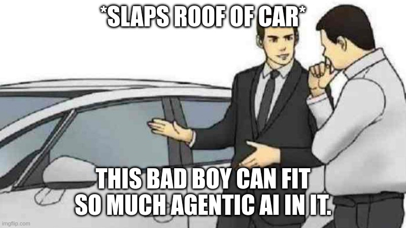 Slaps roof of car meme